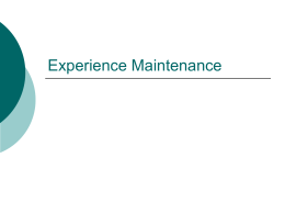 Experience Maintenance