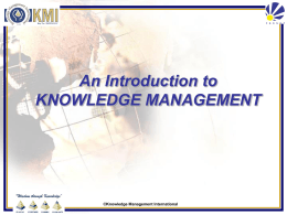 WHAT is Knowledge Management
