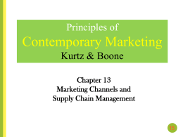 Chapter 13 Marketing Channels and Supply Chain Management