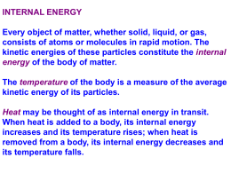 INTERNAL ENERGY Every object of matter