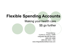 Flexible Spending Accounts - Integrated Benefit Services, Inc.