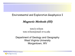 Magnetic Methods (III) - West Virginia University