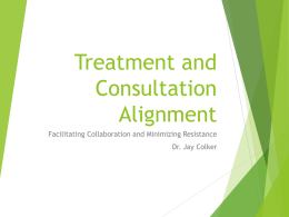 Treatment and Consultation Alignment