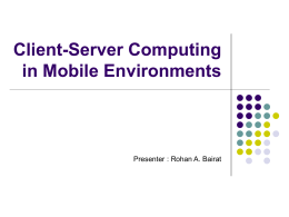Client-Server Computing in Mobile Environments