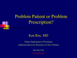 Problem Patient or Problem Prescription