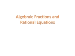 Algebraic Fractions and Rational Equations