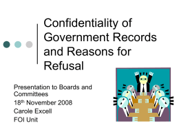 Confidentiality of Government Records and Reasons for Refusal