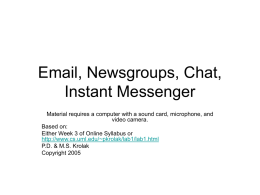 Email, Newsgroups, Chat, Instant Messenger