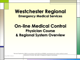Westchester Regional EMS Program Medical Control Physician