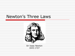 Newton`s Three Laws