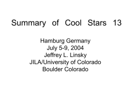 Summary of Cool Stars 13 - JILA - University of Colorado Boulder