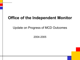 OUTCOME # 1: Par - Office of the Independent Monitor