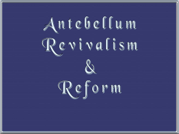 Antebellum Reform Movements - New Smyrna Beach High School