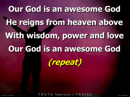 Our God is an awesom.. - Truth Tabernacle of Praise
