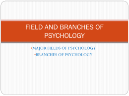 BRANCHES OF PSYCHOLOGY