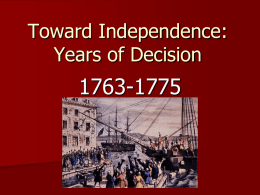 Toward Independence: Years of Decision