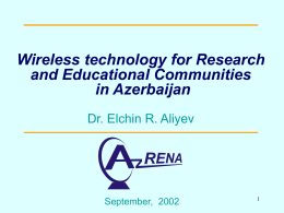 Elchin Aliyev - Wireless Technology for Research and