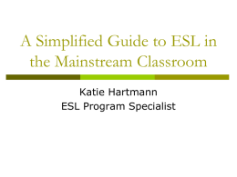 A Simplified Guide to ESL in the Mainstream - Hartmann