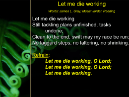 Let me die working, O Lord