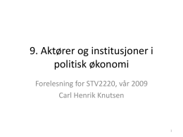 9. Aktører og institusjoner i politisk økonomi