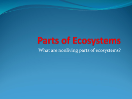 What are nonliving parts of ecosystems?