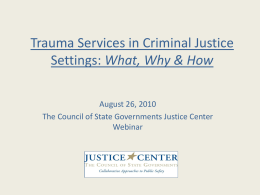 Providing Trauma Informed Services to Women in the Justice System