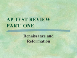 AP Test Review Part 1 Renaissance and Reformation
