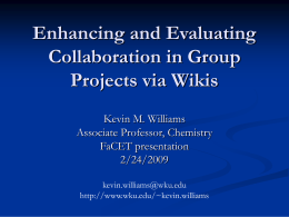 Enhancing and Evaluating Collaboration in Group Projects via Wikis