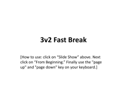 “3v2 Fast Breaks” (Transition)