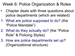 Police Organization, Role and Function: