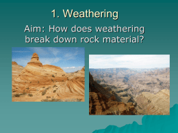 Chapter 12.1 Weathering - Earth Science R: 8(A,C)