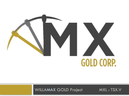 WillaMAX Gold - MX Gold Corp.