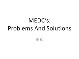 MEDC`s: Problems And Solutions - Geog