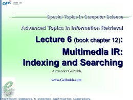 Multimedia IR: Indexing and Searching