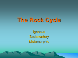 The Rock Cycle - opotikicollegeearthscience