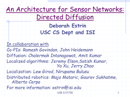 Reserch in Sensor Networks at USC/ISI UCB-Uwash