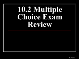 10.2 Multiple Choice Exam Review