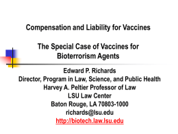 Compensation and Liability for Vaccines: The Special Problems of