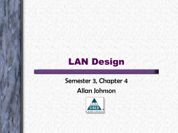LAN Design : Layer 1, 2 and 3