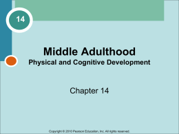 Middle Adulthood Physical and Cognitive Development