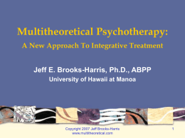 Multitheoretical Psychotherapy: A New Approach To Integrative