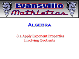 8.2 Apply Exponent Properties Involving Quotients
