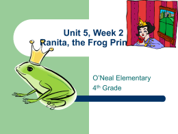 Unit 5, Week 2 Ranita, the Frog Princess