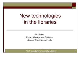 New Technologies in the Northwestern University Library