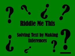Riddle Me This Solving Text by Making Inferences