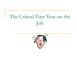 The Critical First Year on the Job