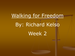 Walking for Freedom Week 2 PPT File