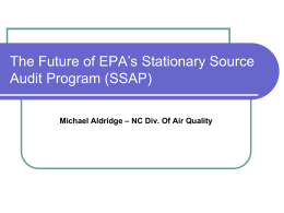 The Future of EPA`s Stationary Source Audit Program (SSAP)