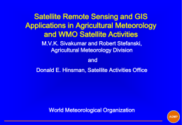 Satellite Remote Sensing and GIS Applications in Agricultural