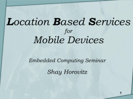 Location Based Services for Mobile Devices